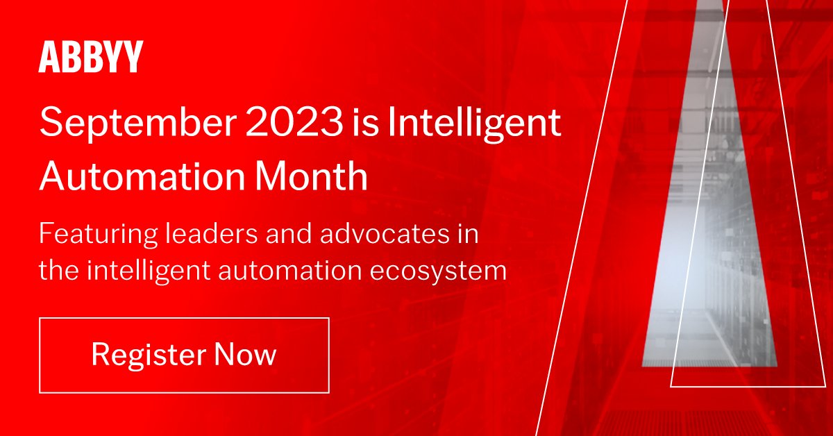 ABBYY_Software's tweet photo. September is #IntelligentAutomationMonth, seeking to educate on accelerating operational excellence through Intelligent Automation.  🚀 
This industry-wide initiative will provide resources to help enterprises put their information to work. 

Register now: https://t.co/n70upkj3hB https://t.co/qaQ8nh6w6R