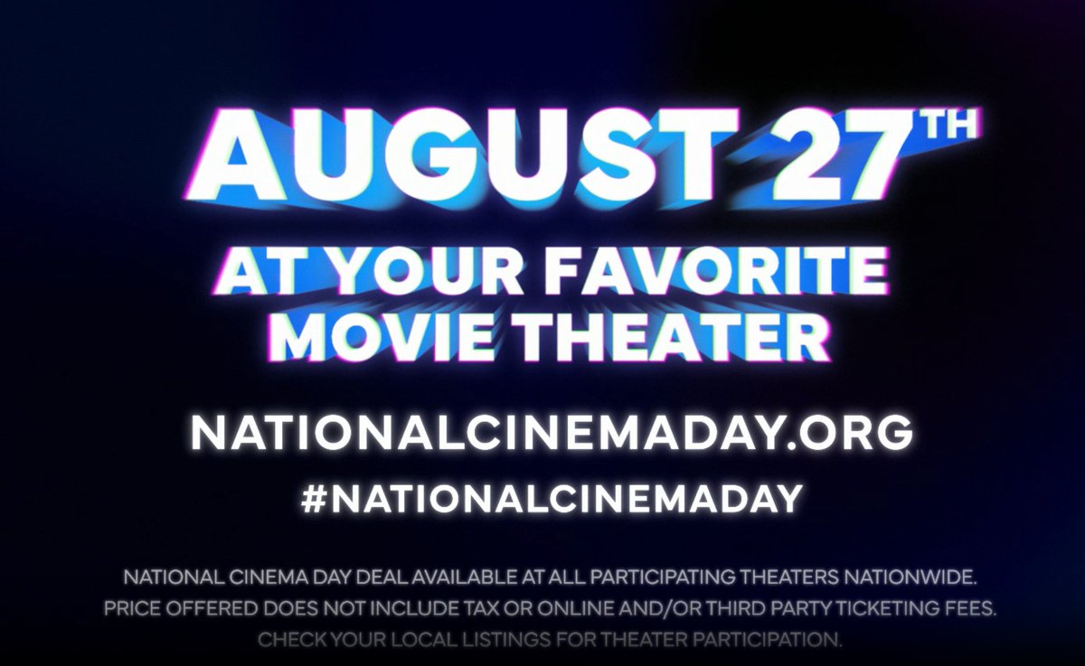 Wario64's tweet photo. $4 movie tickets on August 27th (National Cinema Day) https://t.co/GneEHd4bXa https://t.co/yNrFAOd9pu
