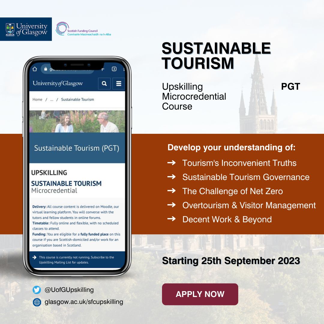 Invest in the future of tourism this September with @UofGlasgow’s fully funded Sustainable Tourism Upskilling course!

Apply here: gla.ac.uk/study/microcre…

#UofGUpskilling #UpskillingCourses #FreeOnlineCourses