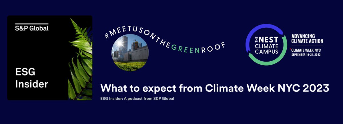 S&amp;P Global's ESG Insider podcast hosted The Nest Climate Campus Founder and CEO, Britton Jones, as well as Angela Barranco, Executive Director of Climate Group, North America, to learn more about what can be expected from this year's #ClimateWeekNYC. 

open.spotify.com/episode/5IIh66…