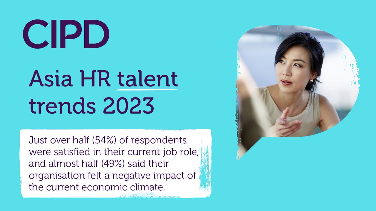 CIPD's tweet photo. More from our Asia HR Talent Trends Report this morning 🎏

The report, which surveyed 100 people professionals working in these markets, shows more than half (54%) of people professionals are satisfied in their current job role 🌍

Read more here: https://t.co/r3LjzVkMmy

#CIPD #HR #People #Asia #Global #leader #Report