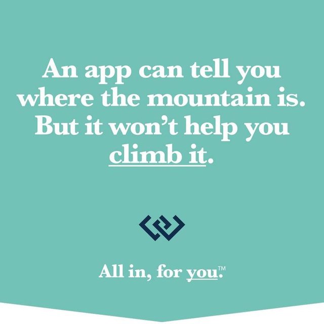 An app can tell you where the mountain is. But it can't help you climb it. Windermere Real Estate agents are all in, for you.