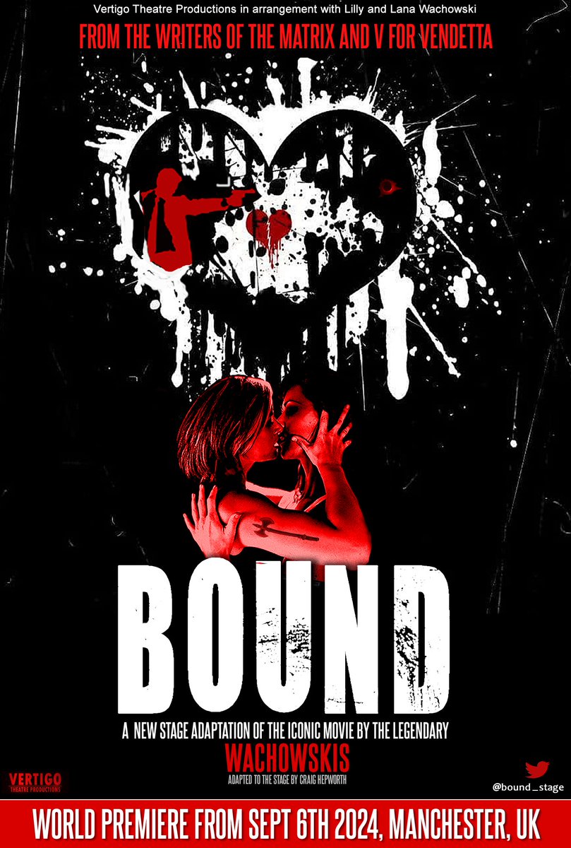 From 6th Sept, 2024, Manchester.
ADULTS, Get ready for the world premiere.
#Bound #BoundPlay #Wachowskis #wachowskisisters #theatre #play #queertheatre #LGBTQ #UKpremiere @JenniferTilly @RealGinaGershon #Manchester #ManchesterTheatre