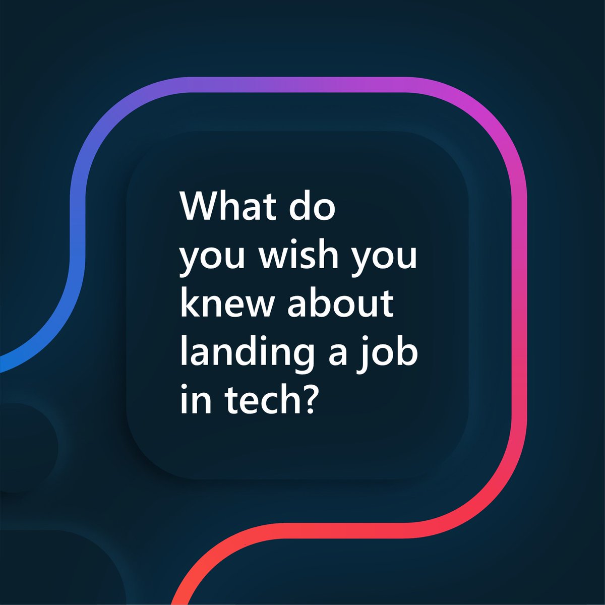 What's something you wish knew about landing a job in tech? 🤔 Here's how Divya Venkataramu, Senior Product Marketing Manager at Microsoft, answered: msft.it/601993KSS