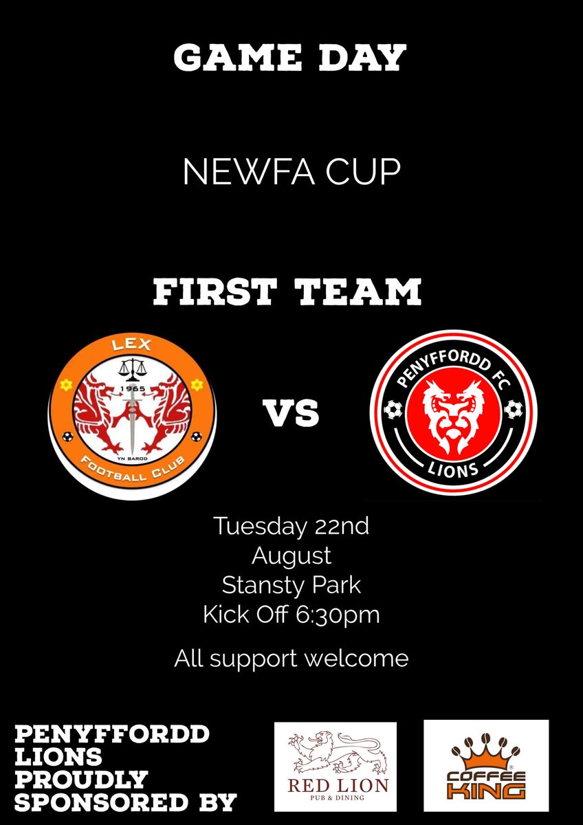 GAME DAY

A midweek cup trip to @LexFootballClub awaits the first team tomorrow night in the NEWFA Cup. 

All support welcome in what will be a highly competitive cup game. 

The Lions are proudly sponsored by Coffee King and @PenyfforddRed 

#Lions🦁