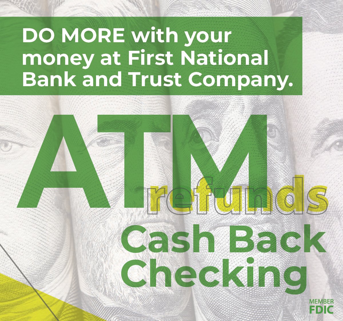 Frustrated with paying ATM fees when you need cash? We understand, which is why we’ve included refunds on ATM fees when you have Cash Back checking! Qualifications apply. Learn more here: hubs.la/Q01-2JRM0 First National Bank and Trust Company, Member FDIC.