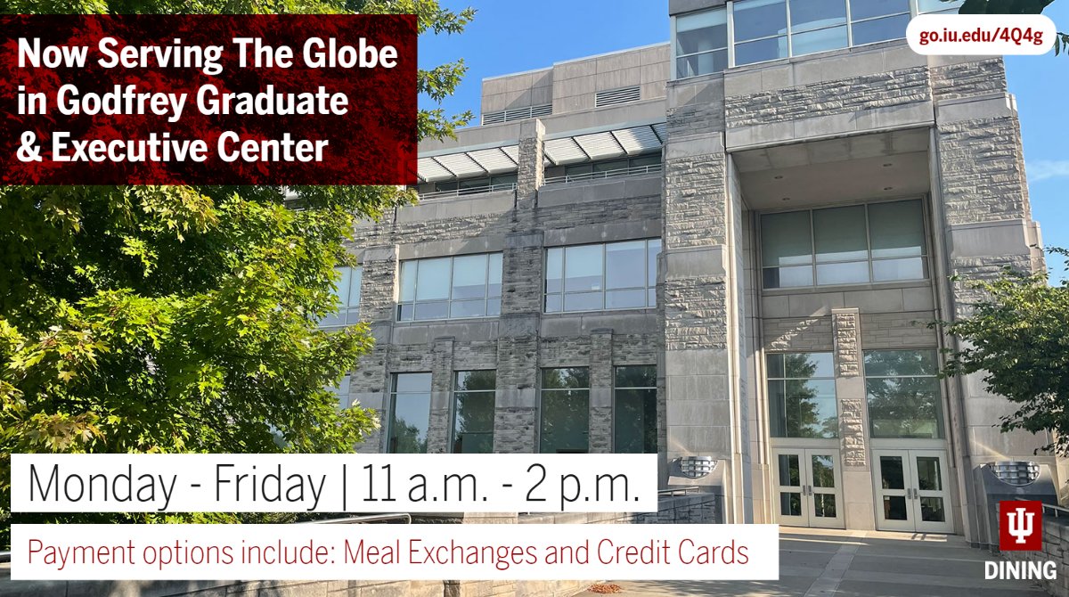 IUDining's tweet image. The Globe is available for service at the Godfrey Graduate &amp;amp; Executive Center this fall! This concept will be open 11 a.m. – 2 p.m., Monday – Friday with a variety of dishes from popular local restaurants. Use Meal Exchanges or Credit Cards as payment options. #iudining