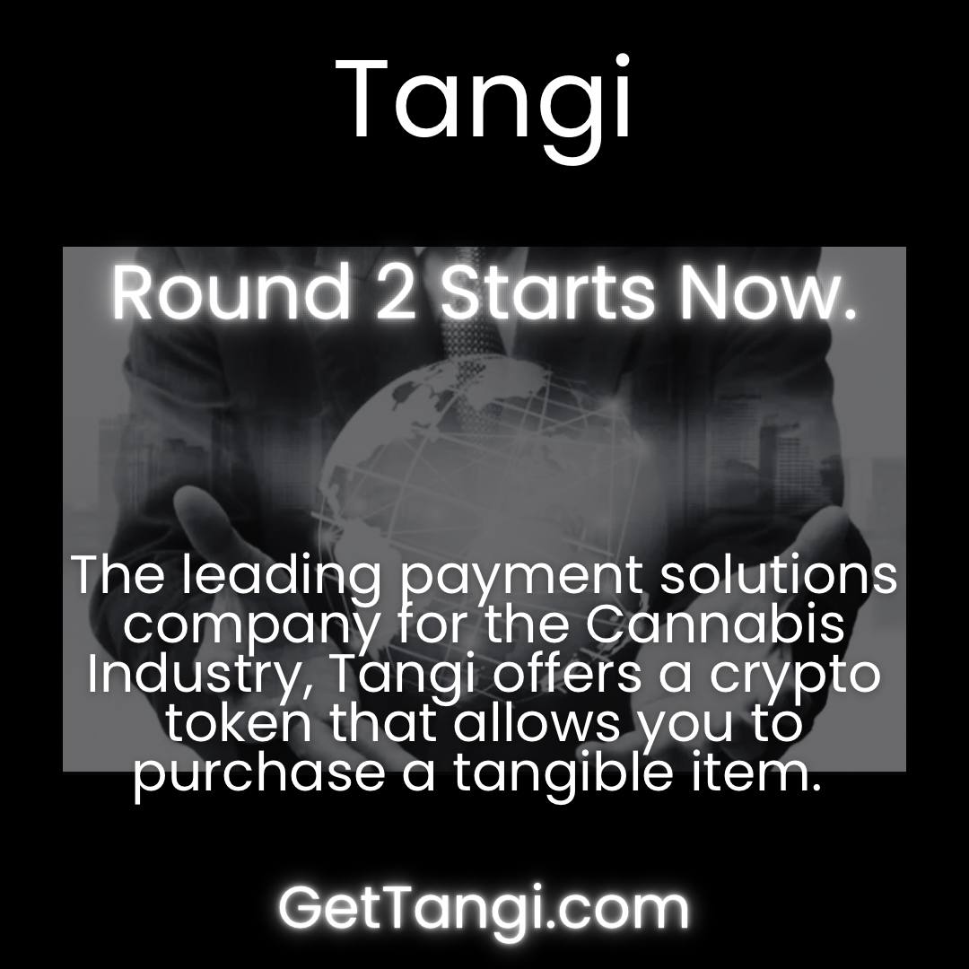 Tangi crushed their Round 1 token sales and even gave the early members BIG bonuses. 

Now they’re launching Round 2 — with even BIGGER bonuses. 

Pick up your tokens today before they’re all gone — Tangi is positioned strongly to make a big run. 

GetTangi.com