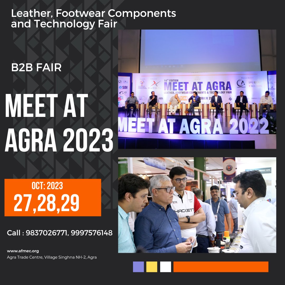 MeetatAgra's tweet photo. MEET AT AGRA CALLING 2023..

"Meet at Agra 2023".India's Biggest Leather,Footwear Components &amp; Technology Fair at Agra

27th to 29th Oct 2023

Call:91 9837026771 

#MeetatAgra2023 #AFMEC 
#AgraFootwearIndustries #LeatherFair #ComponentsFair #Technologyfair #AgraTradeCentre #Agra https://t.co/Au8WiDiSz2