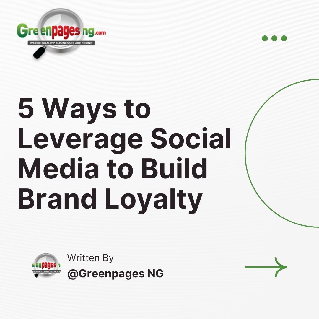 Greenpagesng's tweet photo. 📢 Unlock the power of social media 🚀 to boost brand loyalty. Discover 5 🔑 tips to engage your audience, build trust, and create a loyal following. In this post, we'll reveal 3 game-changing strategies. Stay tuned for part two! #SocialMediaMarketing #BrandLoyalty https://t.co/Itp6S75C7c