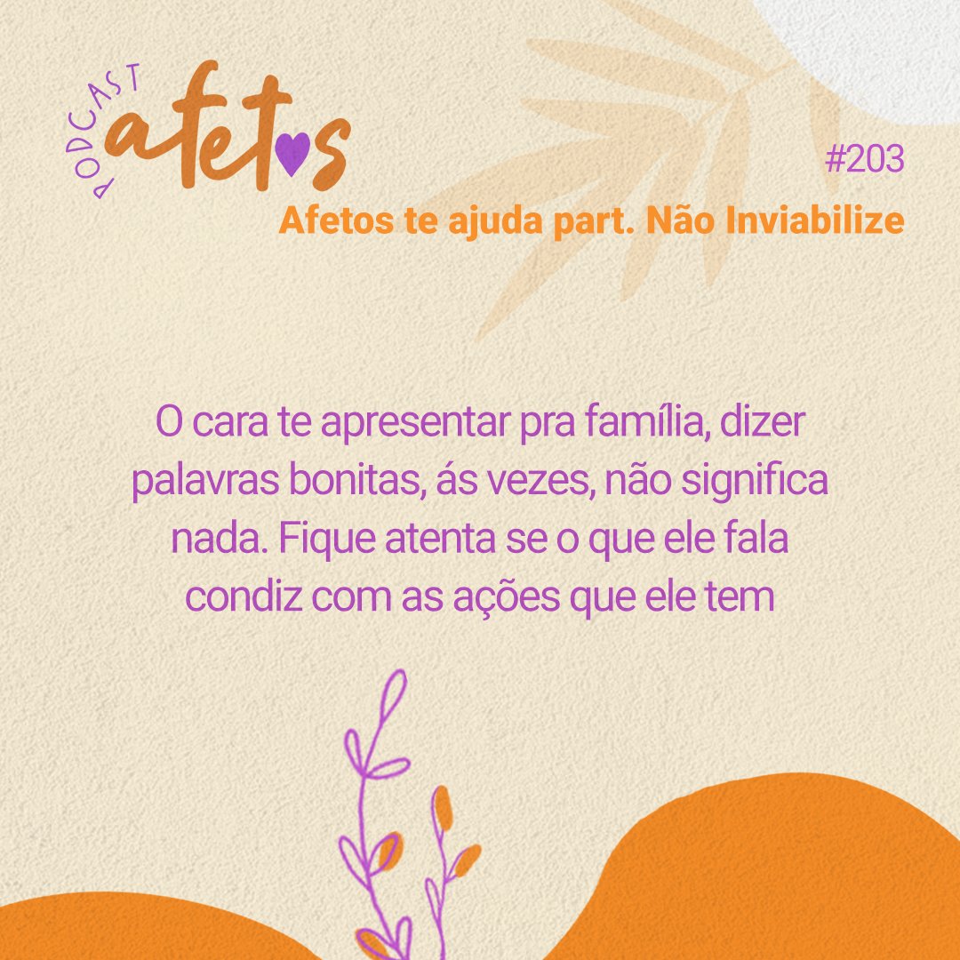 PAfetos's tweet photo. Episódio #203 Afetos te ajuda part. Não Inviabilize https://t.co/TsRfUjeOPT