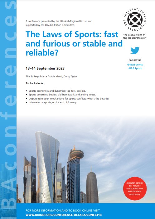 IBAevents's tweet photo. 📢 The conference programme is now available for IBA Events ‘The Laws of Sports: fast and furious or stable and reliable?' #IBASports
📆 13-14 Sep 🌍Doha, Qatar
✍️Register ➡ https://t.co/UeOvJovkIn
🔹 A conference presented by the IBA Arab Regional Forum
#Law https://t.co/73OY8vOcA7