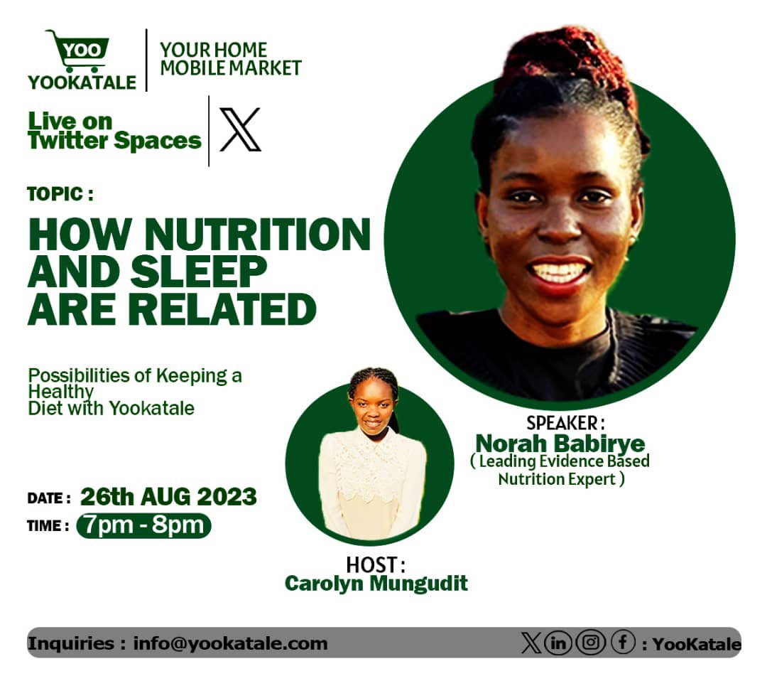 YooKatale's tweet photo. Join our Twitter | X Spaces|
Event 26th, August,2023 | 7PM-8PM! 
Speaker @norahbabirye8 
Sharing Expert Evidence Based Insights about Sleep &amp; Nutrition. 
Host @MunguditCarolyn 

Tell a friend to tell a friend. https://t.co/bRUGaRlq6N