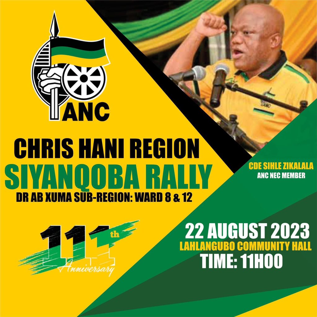 anc_hani's tweet photo. The Chris Hani Region will have a #SiyanqobaRally at Lahlangubo Community Hall in Dr AB Xuma Sub-Region on 22 August 2023 for the upcoming #ByElection2023 in Ward 8 and Ward 12. The Rally will be addressed by NEC Member, Cde Sihle Zikalala.  #VoteANC https://t.co/0CpszO76N4