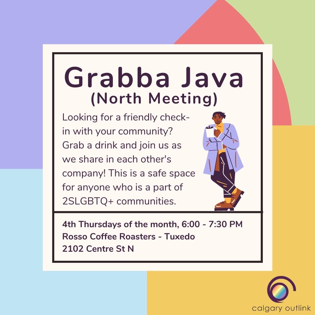 Grabba Java will be meeting in-person this Thursday at 6:00 PM! We will be at Rosso Coffee Roasters - Tuxedo (2102 Centre St N). For more information, visit our website at calgaryoutlink.ca/groups.