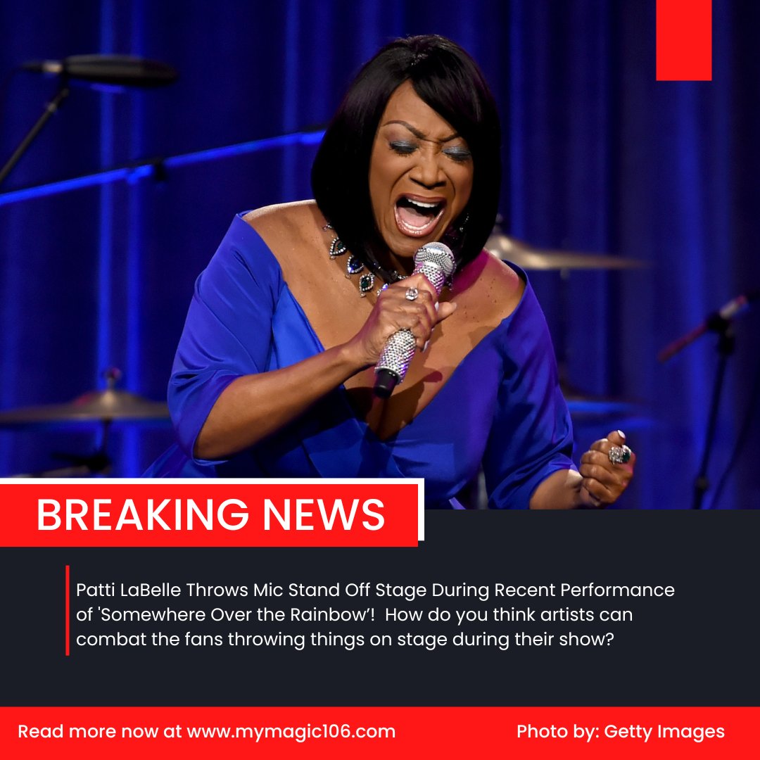 mymagic106's tweet photo. Patti LaBelle Throws Mic Stand Off Stage During Recent Performance of 'Somewhere Over the Rainbow’! Log onto https://t.co/tPomNzVCET to read more. #magic106 #pattilabelle #concert #microphone https://t.co/CAyLYXmGil