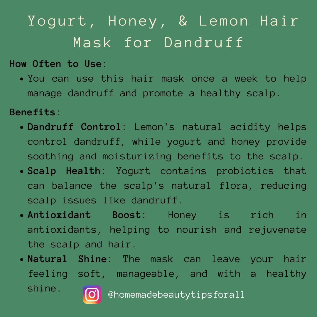 Yogurt, Honey, & Lemon Hair Mask for Dandruff
 
#haircaremagic #dandruffsolution #healthyhairjourney #haircare #naturalremedies #dandrufffree #healthyhairgoals #diyhairmask #yogurthoneylemon #hairmaskrecipe #gorgeoushair #scalphealth #haircareroutine