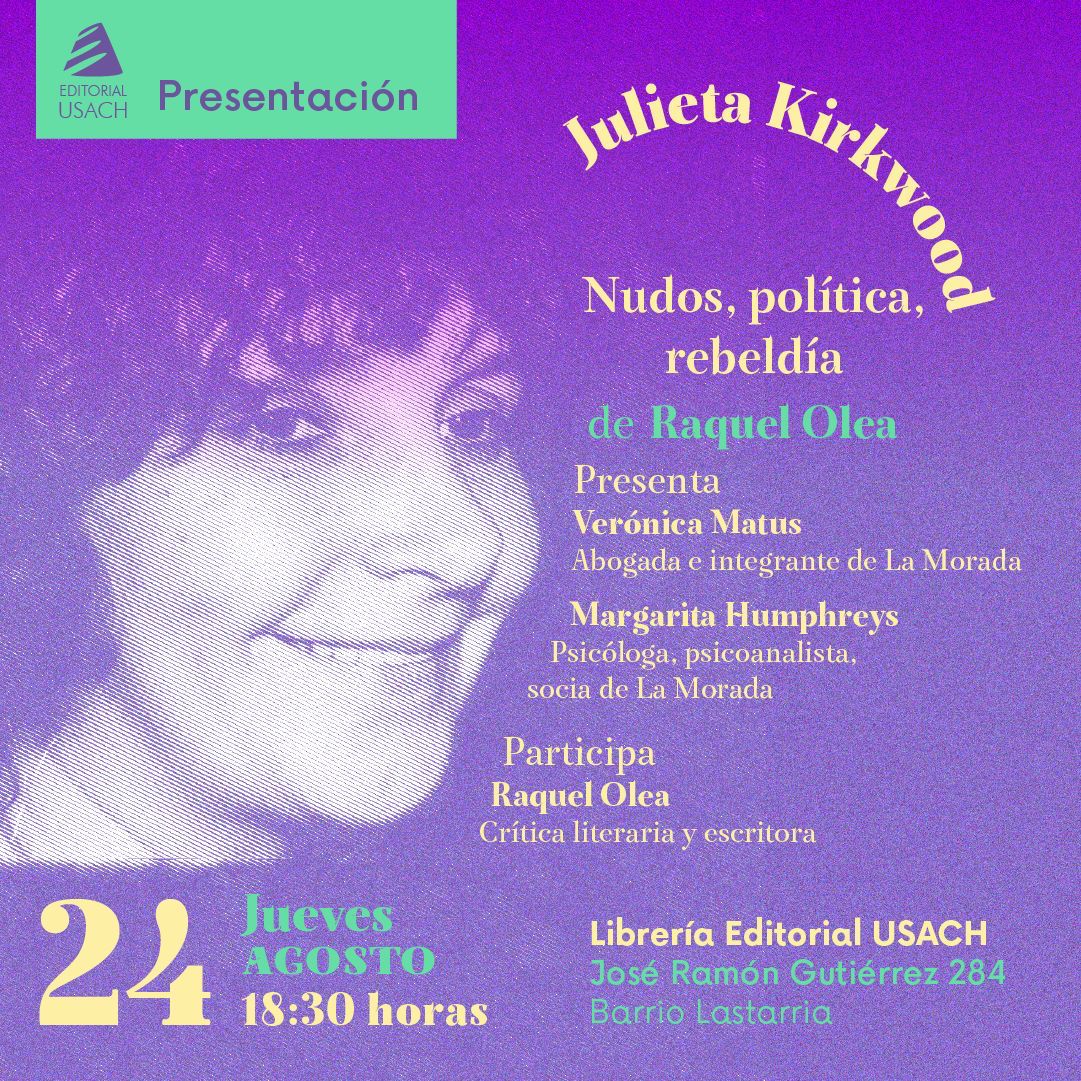 CasaLaMorada's tweet photo. 🟣 Este jueves 24, 18:30 h 
Julieta Kirkwood. Nudos, Política, Rebeldía. 
¡No se la pierdan! https://t.co/j25xwDIQsh