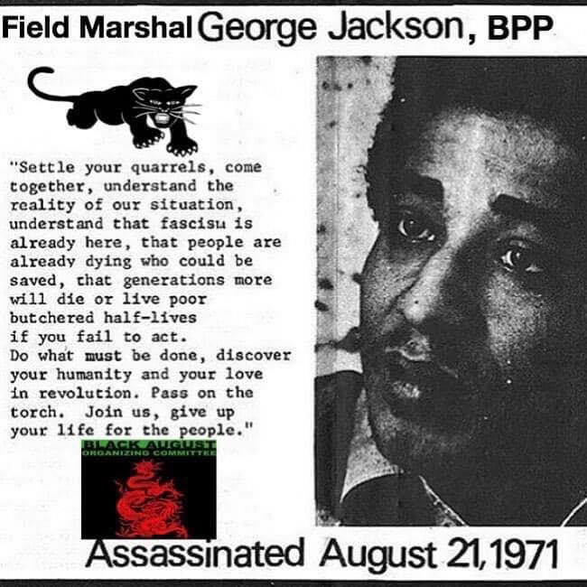 On Aug.21st,1971 BPP Field Marshall #GeorgeJackson was assassinated @ san quentin prison (conc. camp)..he & his brother Jonathan sacrifice 4 #Revolution is the reason why there is #BlackAugust read this political assessment from him: historyisaweapon.com/defcon1/jackso… #BlackAugustResistance