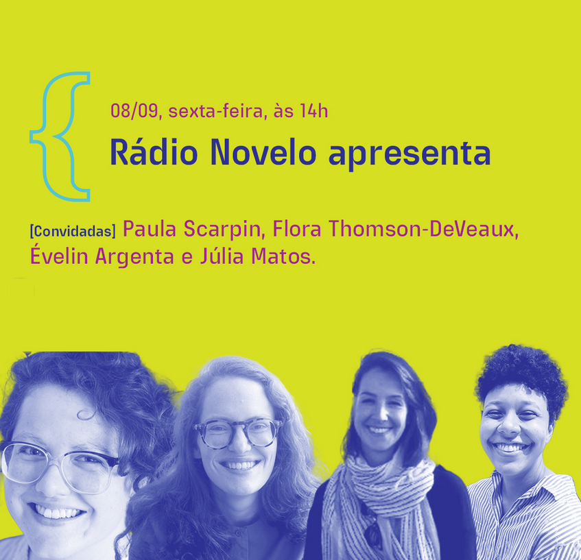 radionovelo's tweet photo. 📚 SALVE A DATA – No dia 08/09, nós faremos uma edição ao vivo do podcast Rádio Novelo Apresenta durante a @bienaldolivro! @paula8scarpin, @ruivanorio, @evelinargenta e @juliawav estarão no espaço Café Literário, às 14h. ✅ https://t.co/g3w4ZA0s2I