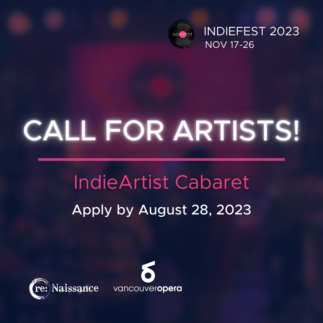 re:Naissance Opera (@re_opera) on Twitter photo 📢CALL FOR ARTISTS: Don't forget to apply for the second annual IndieArtist Cabaret coming NOV 21 at #IndieFest2023!
Co-presented with @vancouveropera at <a href="/FoxCabaret/">Fox Cabaret</a>, we can't wait to showcase your new works in any stage of development!
APPLY HERE: bit.ly/IAC-2023 📢CALL FOR ARTISTS: Don't forget to apply for the second annual IndieArtist Cabaret coming NOV 21 at #IndieFest2023!
Co-presented with @vancouveropera at <a href="/FoxCabaret/">Fox Cabaret</a>, we can't wait to showcase your new works in any stage of development!
APPLY HERE: bit.ly/IAC-2023