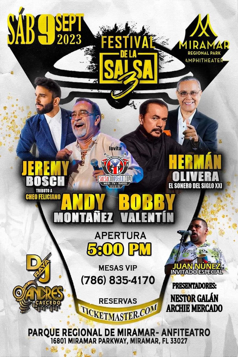 salsaconestilo's tweet photo. ¡ÚLTIMAS ENTRADAS! #Miami 🔥 Festival de la Salsa 3 con #BobbyValentín, #AndyMontañez, #HermanOlivera y #JeremyBosch con su "Tributo a #CheoFeliciano" DJs Invitados #Raya y #ÁndresCaicedo Invitado Especial #JuanNúñez🎵 Sábado 9 de septiembre 🎶 Miramar Regional Park https://t.co/xXTEXF1nR3
