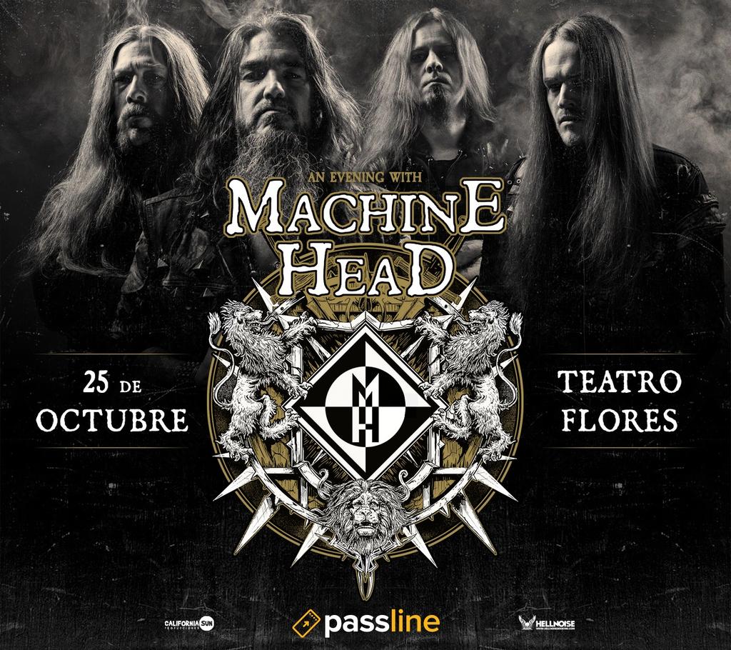 📣Machine Head en Argentina!🇦🇷 

🗓Miercoles 25 de Octubre en "El Teatro Flores".

🎟Entradas ya disponibles por:
💥 Sistema Passline:
passline.com/eventos?q=Mach…

#machinehead #metal  #show #Argentina #CaliforniaSunProducciones #Hellnoisebooking #teatroflores #hpprensa