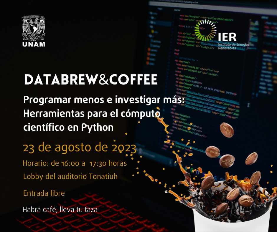 altamar's tweet photo. 📢 ¡Atención comunidad del @ierunam y fuera ! 📆23 de agosto, 16:00 h, ven al primer DataBrew&amp;Coffee en el  Lobby del IER. Fortalece la comunidad, aprende sobre herramientas de #Python y disfruta de café especial. ☕🍪 ¡Trae tu taza! Con @DiegoCanul y equipo. #DataScience 🐍 https://t.co/cuLghRcu0e