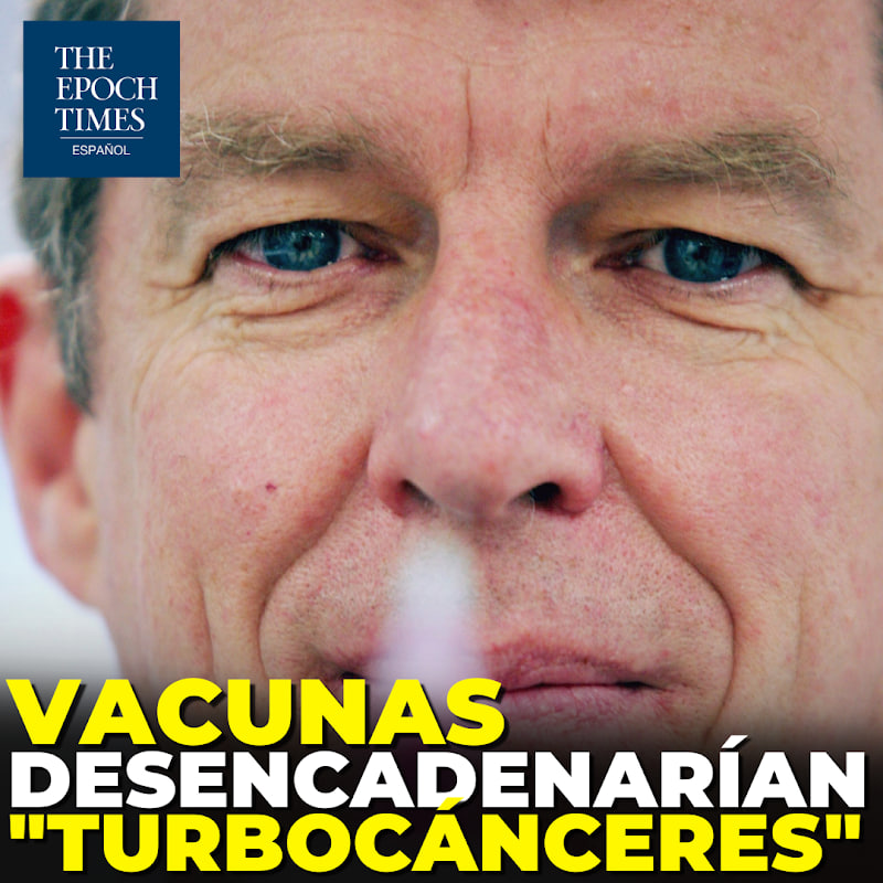EpochTimesEs's tweet photo. #Vacunas de ARNm contra #COVID podrían estar desencadenando “turbo-cánceres” en jóvenes, según expertos 
 
🔴 MIRA LA NOTA 
https://t.co/o8oA9mlG4B https://t.co/2JYCbEEtbD