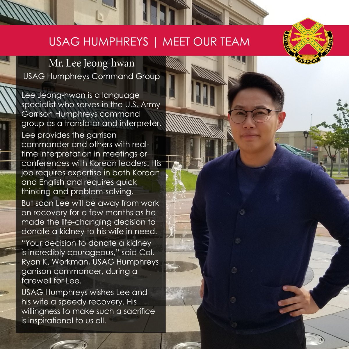 #MeetOurTeam Lee Jeong-hwan is a language specialist who serves in the #USAGHumphreys command group as a translator and interpreter. Soon Lee will be away from work on recovery for a few months as he made the life-changing decision to donate a kidney to his wife in need.