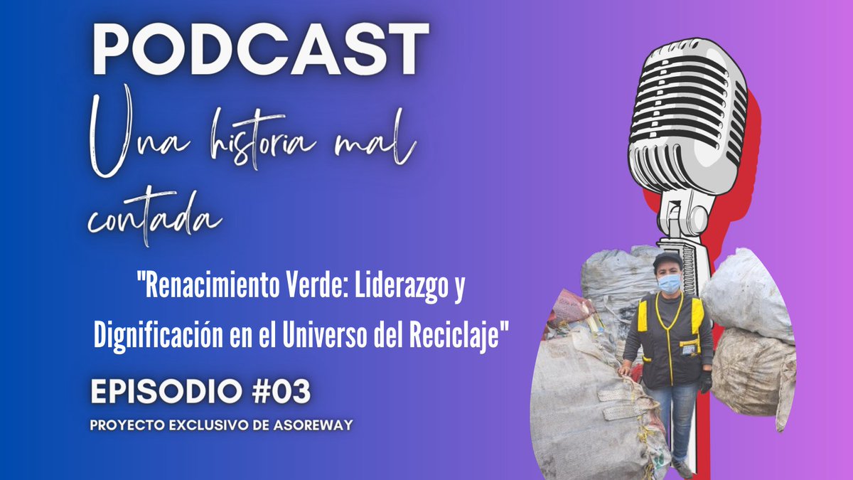 asoreway's tweet photo. 🌿🎙️ ¡Mañana a las 8 PM lanzamos "Una Historia Mal Contada" 🎧! Descubre el liderazgo transformador en el reciclaje. 💚🌱 #PodcastSostenible #RenacimientoVerde 🌍🗣️ https://t.co/f6cxnkimFp