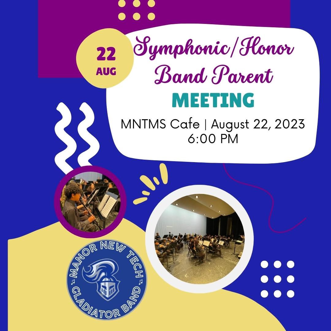 Tomorrow is our Band Parent Meeting for Symphonic and Honor Band. We have some important information to share and would also like to share ways you can help our program grow and succeed even more!