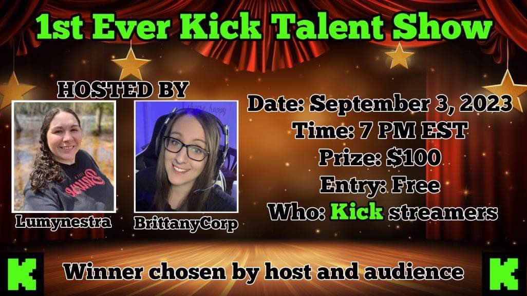 BrittanyCorp_'s tweet image. @Lumynestra and I are hosting the 1st @KickStreaming TALENT SHOW!!!! 

Are you a kick streamer and feel like you have talent, this could be for you!!! You get the chance to win $$ as well as the exposure to your channel!!! Entry is FREE!! 🥳

Registration form in comments! (LIMIT…