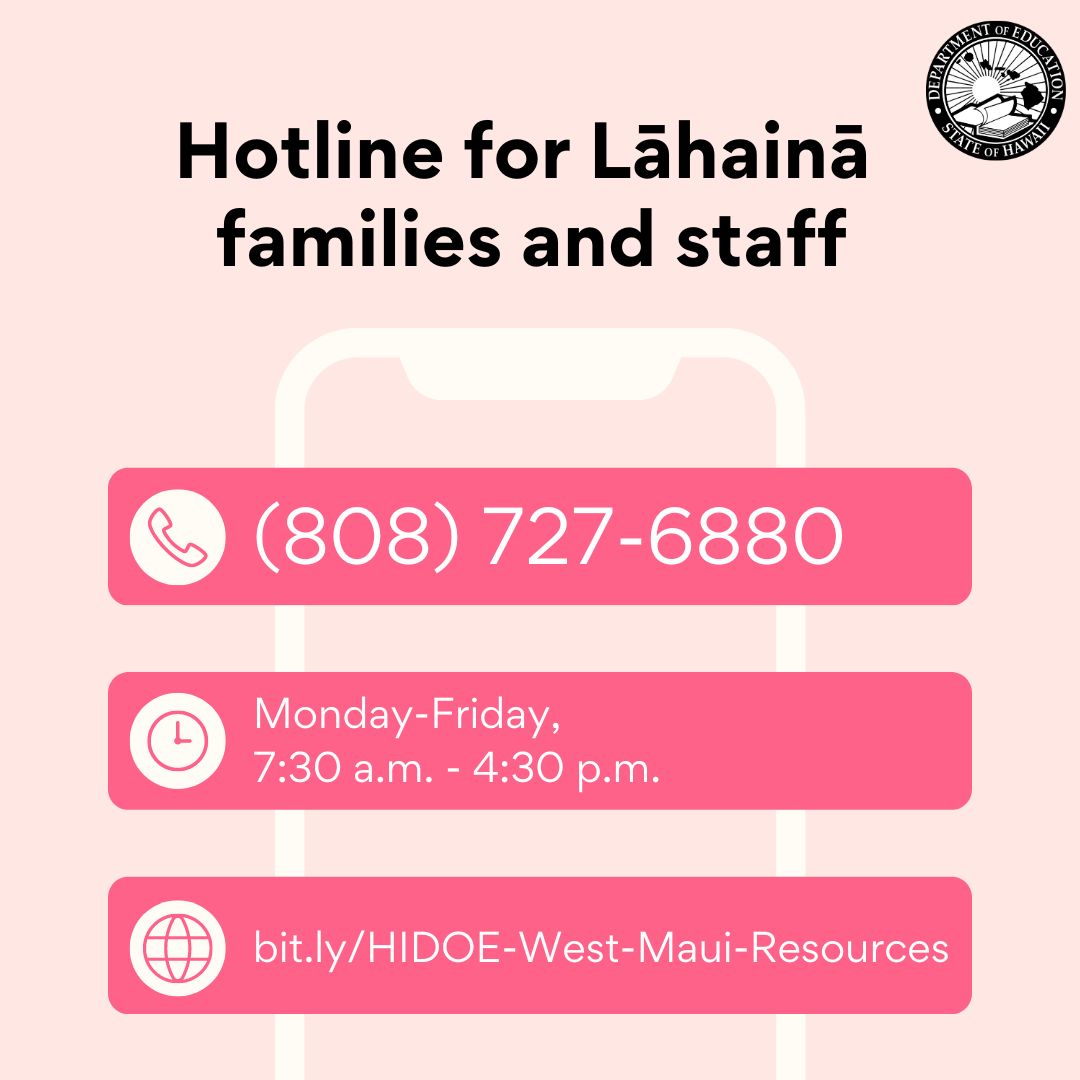 HIDOE808's tweet photo. The Department launched a support hotline for families and staff who are facing internet challenges and need assistance while Lāhainā public schools are closed and school phone lines are down. https://t.co/v9a5Ku9gat