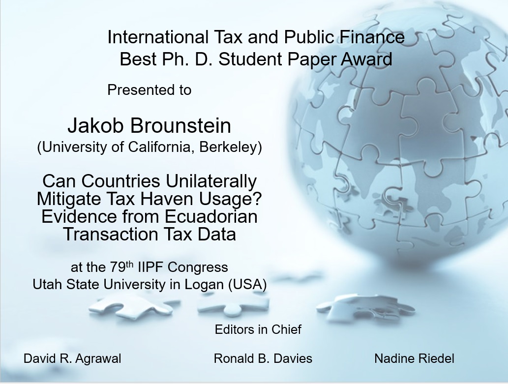 Congratulations to Jakob Brounstein (@jakobbrounstein) for winning the @ITAXjournal PhD Student Award for his paper 'Can Countries Unilaterally Mitigate Tax Haven Usage? Evidence from Ecuadorian Transaction Tax Data' presented at the @IIPF_org annual Congress!