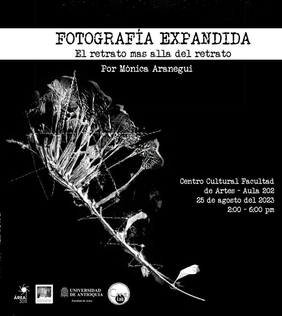 Taller: Fotografía expandida. El retrato más allá del retrato.
🗓️Viernes 25 de agosto 2023. Organizado por @area301udea @artes_udea @gloriao_ocampo  

⏰2:00 a 6:00 pm 📍Aula 202, centro cultural facultad de artes <a href="/UdeA/">Universidad de Antioquia</a>