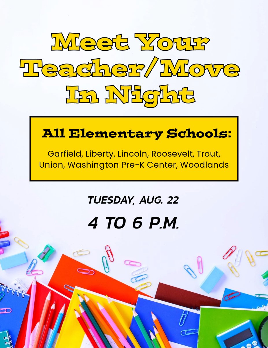 Elementary Meet Your Teacher/Move-In Night will be held on Tuesday, Aug. 22 from 4 to 6 p.m. at ALL elementary sites, including the Washington Pre-K Center.
