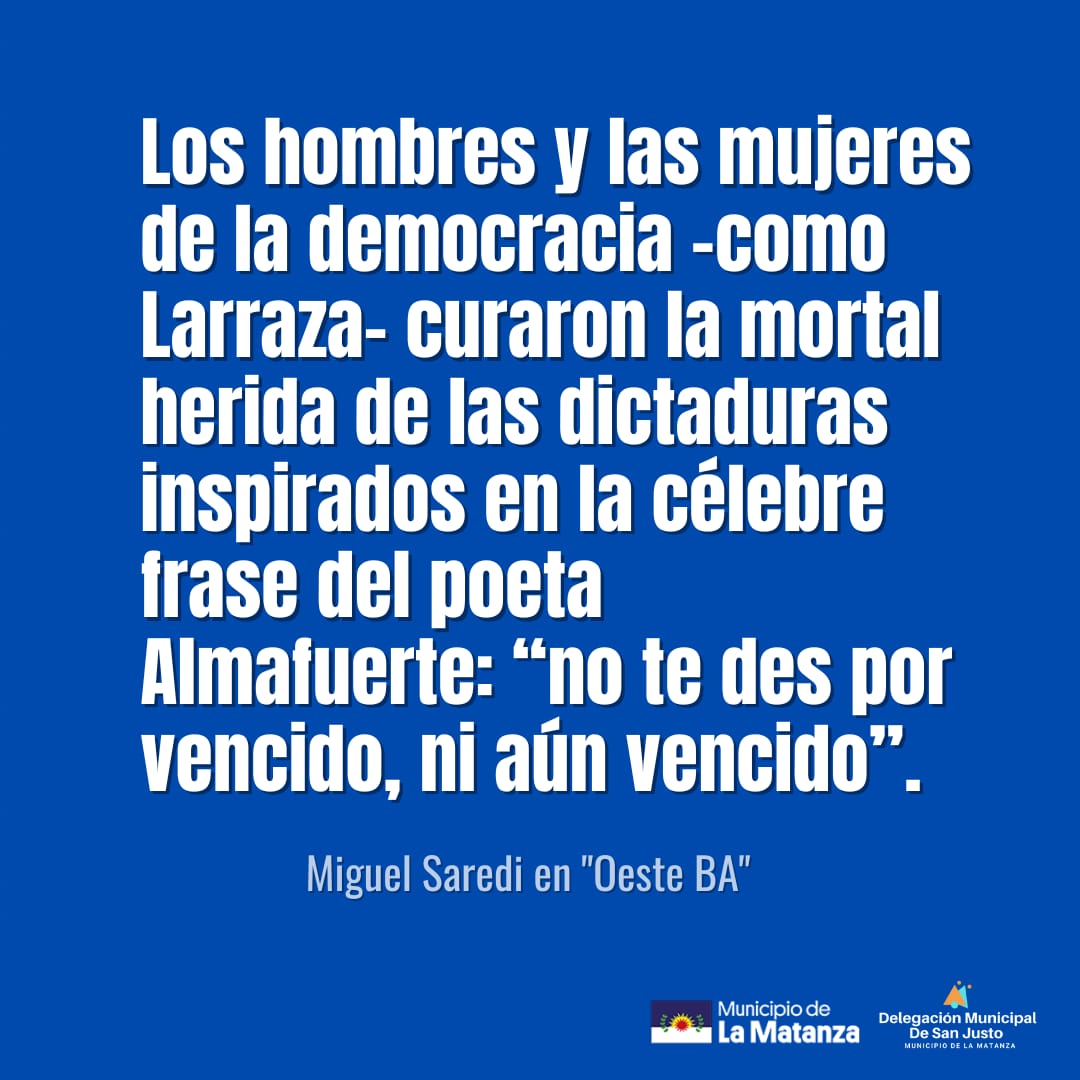 ¡Hoy recordamos a Francisco Larraza, un líder visionario que marcó un antes y un después en el partido de La Matanza!
 Figura icónica en la política del partido de La Matanza, fue un apasionado defensor de la justicia social y los derechos humanos.