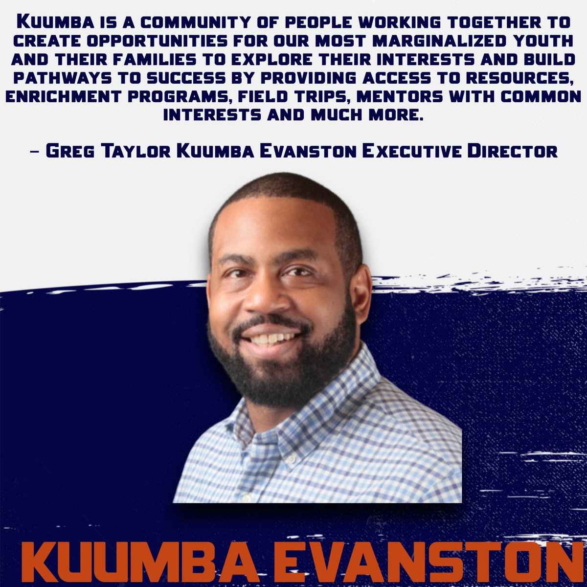 August Board Member Spotlight: Meet Greg Taylor. Greg is the Executive Director of Kuumba Evanston. Here is what Kuumba means to him!