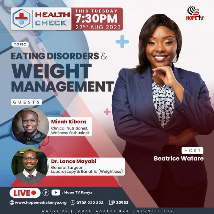 GKMutiso's tweet image. This Tuesday on Heath Check  from 7:30pm pale @HopeTV_KE  join @BeatriceWatare for an informative  discussion on eating disorders and  weight management 
#healthcheck
#healthmatters
#weightmanagement
#eatingdisorders