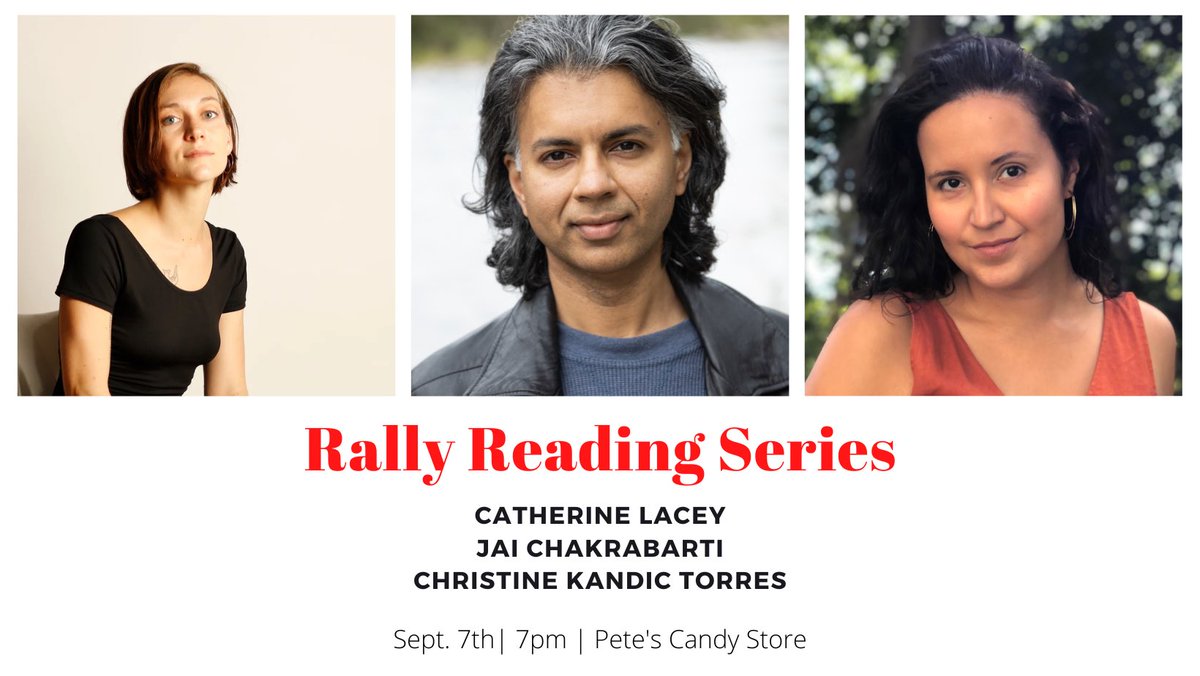 The Rally marches on with more readings and action on September 7th at 7pm at @petescandystore. Featuring the astonishing talents of @_catherinelacey, @JaiChakrabarti, and @christinekandic. Going to be a great night!! Link in bio!