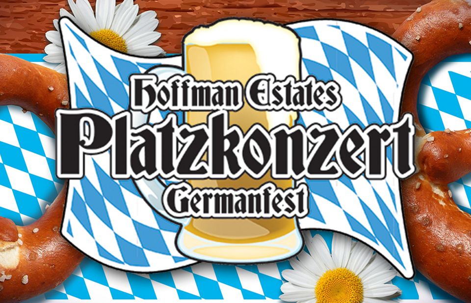 The Village's 17th annual Oktoberfest-themed Platzkonzert Germanfest returns Sept. 8, 9 &amp; 10 with three days of authentic German music, food and beer at the Virginia Mary Hayter Village Green, 5510 Prairie Stone Pkwy. Full festival lineup: hoffmanestates.org/platz