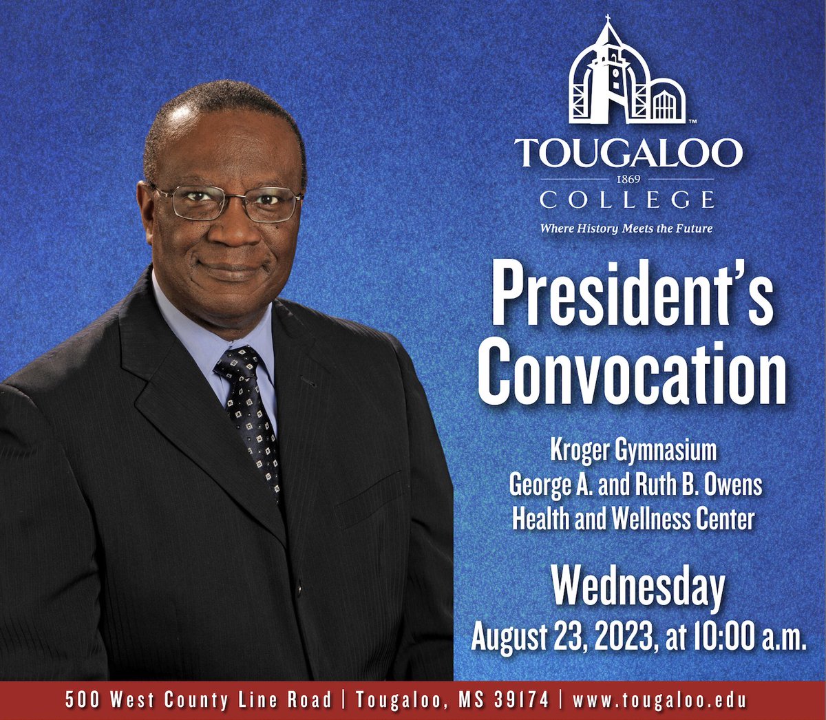 Join Us!

Dr. Donzell Lee invites all students, administrators, faculty, and staff to celebrate the start of the 2023-2024 academic year at the President’s Convocation. 

#TougalooProud #ChooseTougaloo💙 ❤️