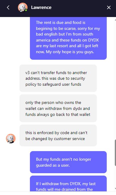 TheCryptoBara's tweet photo. @dYdX My funds are trapped on your Exchange, My wallet was compromised by some flashbot sweeper and if I withdraw the funds, they get redirected instantly. Your customer support basically sayed to me to get lost. https://t.co/nNwY0wtGM5