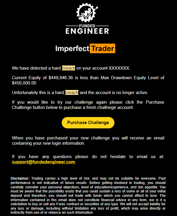 IMP_Trader's tweet photo. Another day, Another Breached Challenge 💀
I recently failed phase 2 500k challenge at @fundedengineer . Phase 1 completed with solid risk control and super happy with 1% risk and passing in 2 days with a winning streaks, properly one of the best passing with 0 errors whatsoever.

Phase 2 unfortunately I wasn't that disciplined if not kindda rushing, risk parameters weren't as original plan and kindda everywhere. It's a mess and fully my fault. It feels worse than phase 1 losing phase 2 as it's way easier to pass.

I have been working on adjusting & optimizing my strategy as previous deep drawdowns & losing funded account indeed showed me potential flaws within the way I traded. During this time, I gotta admit that it's hard to keep executing flawlessly as I tried to keep changing things around. The result is, breached 😂

For the past week, reviewing all the losses, 275 old trades in live trading and more than 500 trades in simple backtesting, changing R:R, testing high R:R, 1:1 to negative R:R...... really showed me something. I adjusted & added a few things, still keep it as simple as I can. These losses again reminded me that I'm not good at executing complex strategies with many confluences. 

The Goal is consistency & longevity & peace of mind.

The scaling plan at Funded Engineer is getting better and better each day, simply the best in the industry already. That's why I'm going to get funded again first, then go for more firms later. 

There are many more legit firms in the space doing their best. Hopefully I can trade well first and experience more firms and share the good vibes.

Focus on the what matters.
Added watermark for my breached challenge Lmao 💀

Love & Gratitude