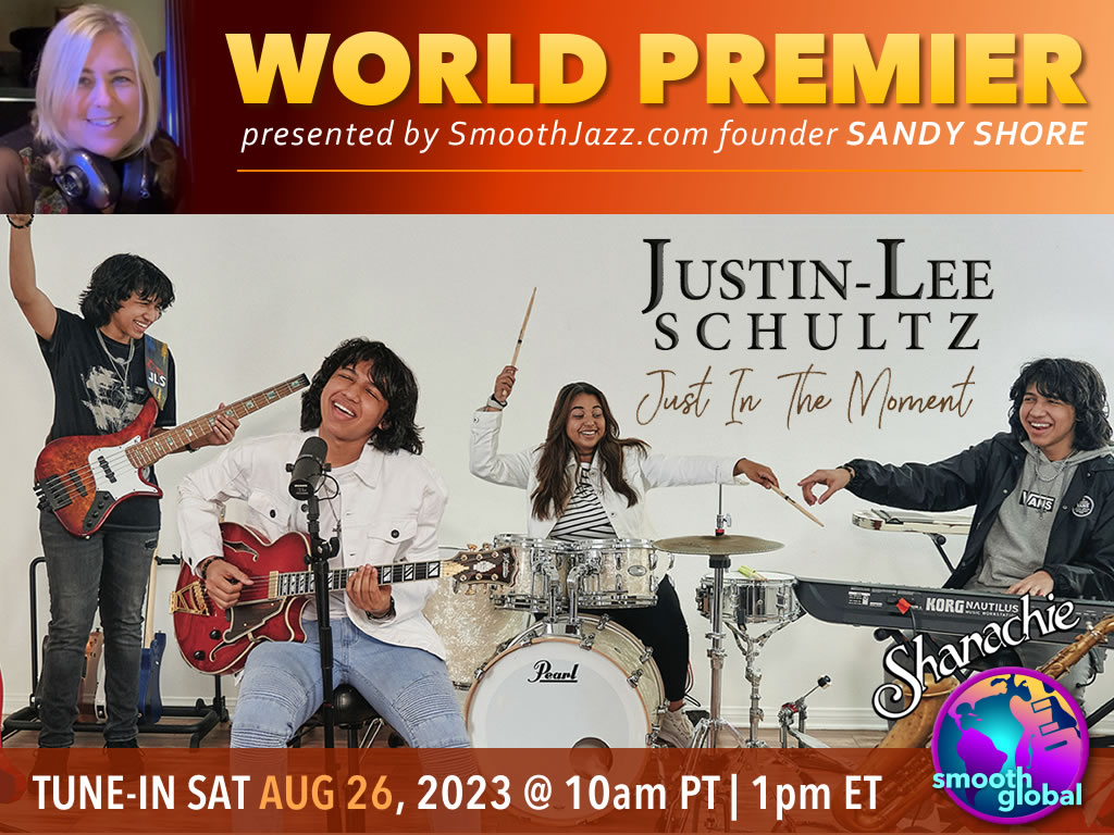 SmoothJazzRadio's tweet photo. WORLD PREMIER : JUSTIN-LEE SCHULTZ 🎶🥳

Join https://t.co/yQx2Mp5nhY Founder and President @sandyshore with multi-instrumentalist and 16-year-old old phenomenon #JustinLeeSchultz  for the World Premiere of his brand new album JUST IN THE MOMENT on @ShanachieEnt Saturday, August 26 at 10am Pacific, a week before the release!

https://t.co/XnVInwYFV3 or Smooth Global Mobile App