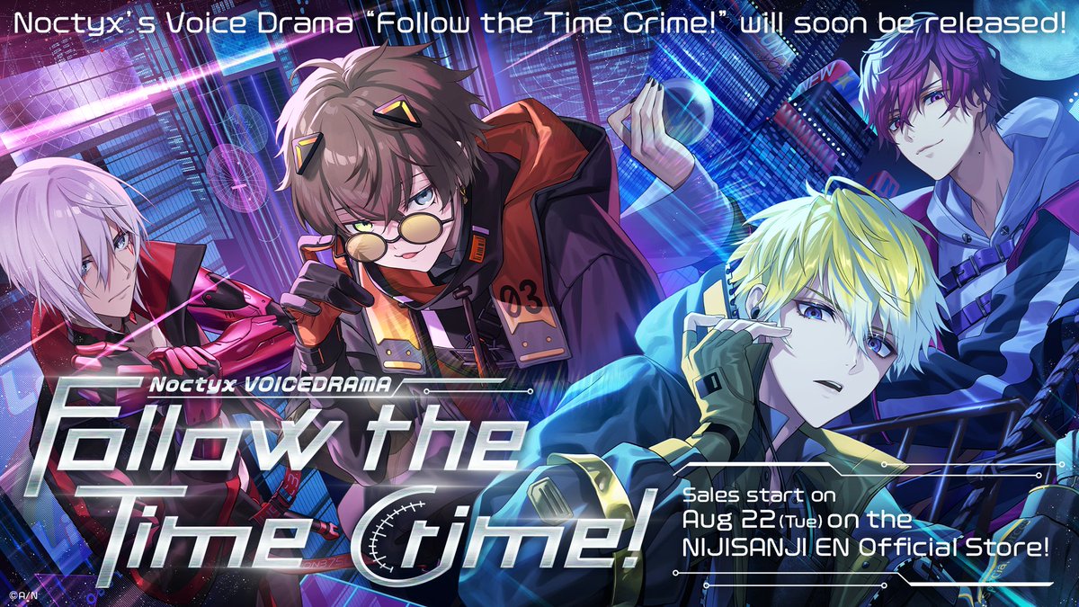 NIJISANJI_World's tweet photo. 【#Noctyx New Visual & Voice Drama "Follow the Time Crime!"🚨】

Now available for purchase!!🤩

Check out "Noctyx New Visual" merch, based on a new key visual, and their very first voice drama🎙️

🔻Details:
https://t.co/Hb795n0w2s

🔻"Noctyx New Visual":
https://t.co/maVYfnkOa3

🔻"Follow the Time Crime!":
https://t.co/lu4If0xltQ

#NIJISANJI_EN