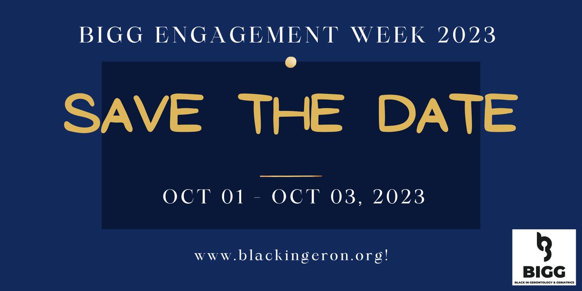 🗣️ Save the date for the 3rd annual BIGG engagement week. #BIGGweek23 <a href="/DrBondsJohnson/">Kalisha Bonds Johnson, PhD, RN</a> @CGster <a href="/DiverseGero/">Diversifying Gerontology</a> <a href="/BlakGerontology/">BlacksNGerontology</a> <a href="/QOL4olderadults/">Fayron (Dr. Fayron) Epps PhD,RN,FAAN</a> <a href="/Skip_PhD/">Antonius D. Skipper, PhD</a> <a href="/rolandjthorpe/">Roland J. Thorpe, Jr</a> <a href="/DrTamaraBaker/">Tamara Baker</a> <a href="/beyoung40/">Lisa L. Barnes, PhD (Barnes Young)</a> @ManlyEpic @pbaJackson <a href="/geronsociety/">Gerontological Society of America (GSA)</a> @britgerontology <a href="/cagacg/">CdnAssocGero</a> <a href="/arcad_institute/">African Research Center 4 Ageing & Dementia</a>