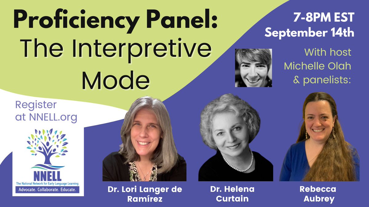 Join us for NNELL's PD event- The Proficiency Panel: The Interpretive Mode on Sep 14, 7-8PM EST. Hosted by Michelle Olah, featuring esteemed panelists Dr. Helena Curtain, Rebecca Aubrey, & Dr. Lori Langer de Ramírez, as we explore the interpretive mode. rb.gy/tnwwn