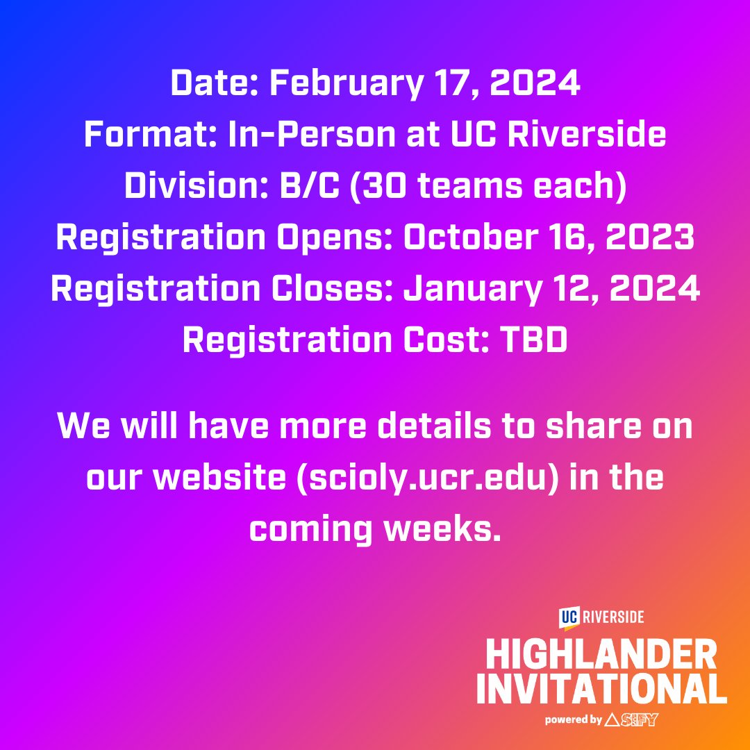 UC Riverside is excited to announce our first ever in-person Science Olympiad invitational! The 2024 Highlander Invitational will be hosted on February 17, 2024 at UC Riverside.